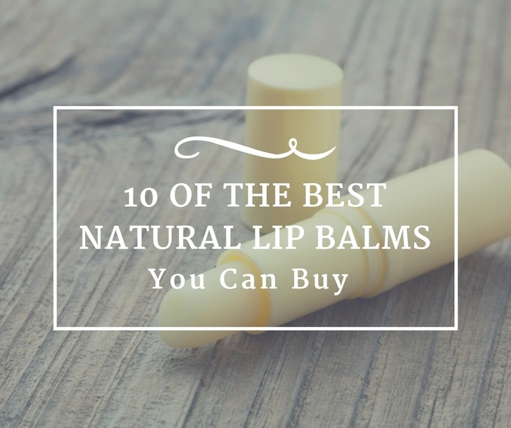 10 de los mejores bálsamos labiales naturales que puedes comprar