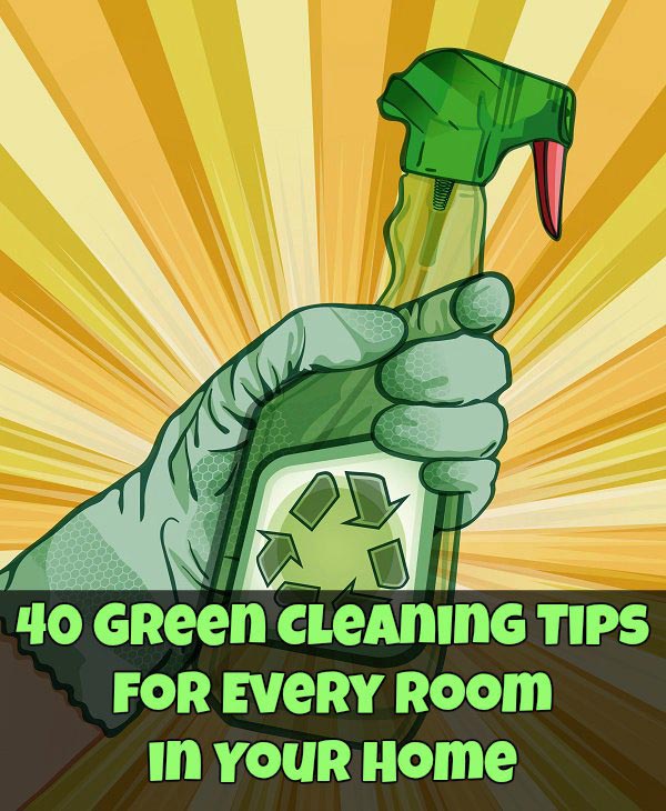 40 consejos de limpieza ecológicos para cada habitación de su