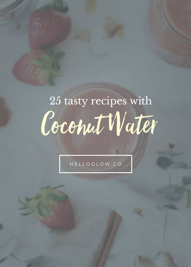 Los beneficios de belleza del agua de coco + 23