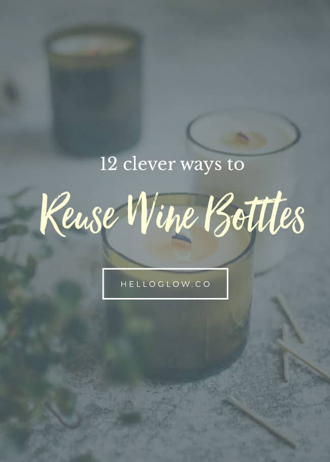 12 formas inteligentes de reutilizar botellas de vino