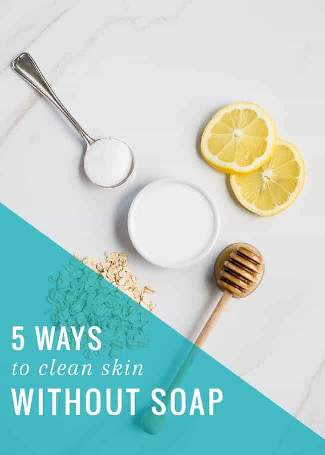 5 formas de limpiar tu rostro sin jabón